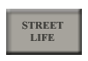 streetlifebutton